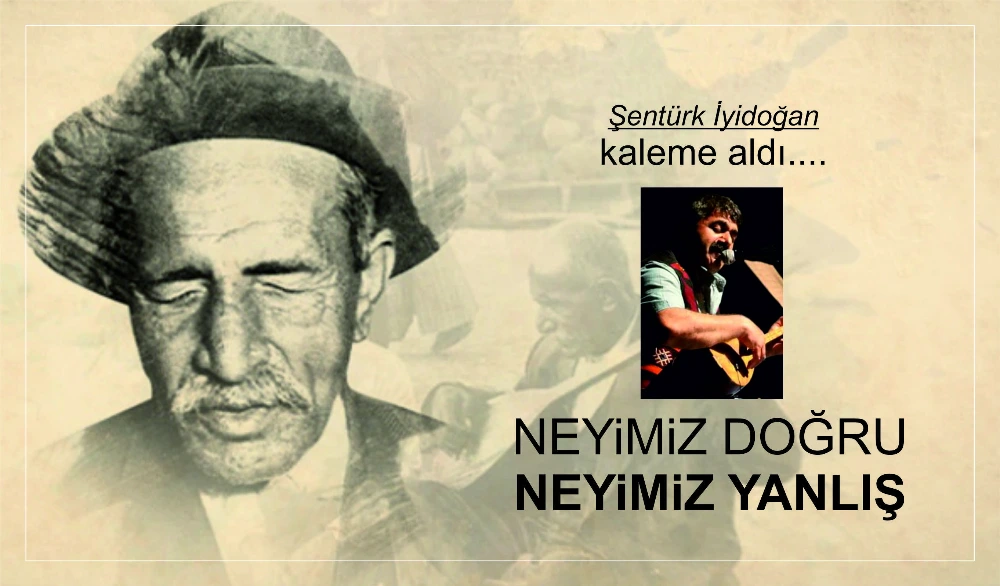 NEYİMİZ DOĞRU NEYİMİZ YANLIŞ