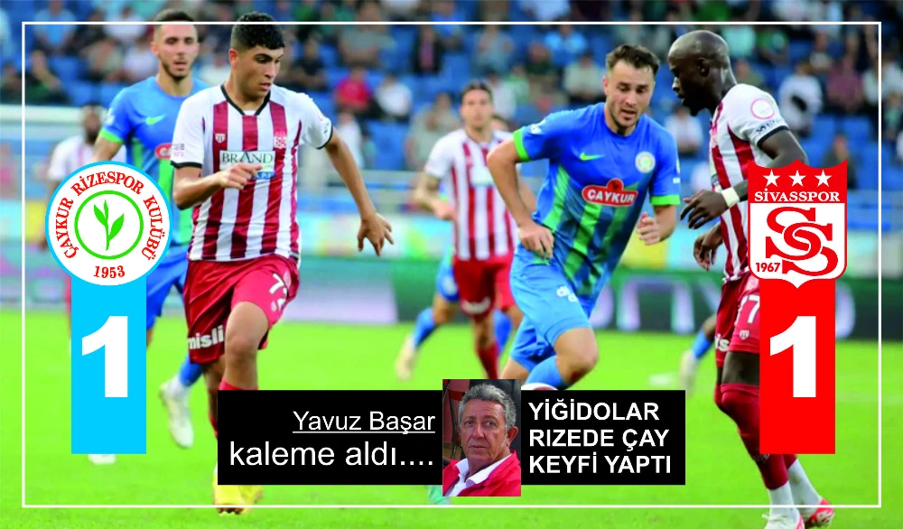 YİĞİDOLAR RIZEDE ÇAY KEYFİ YAPTI