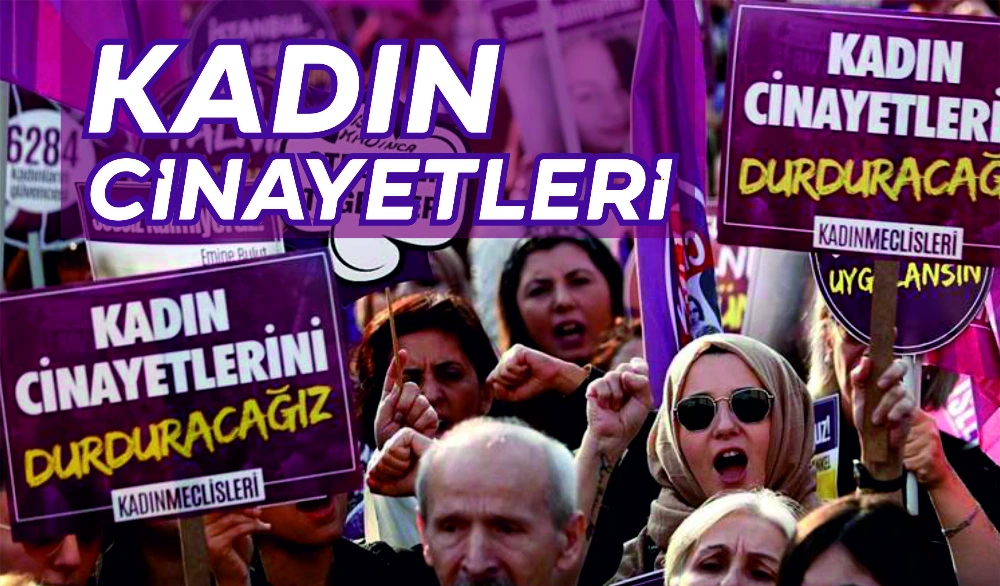 KADIN CİNAYETLERİ