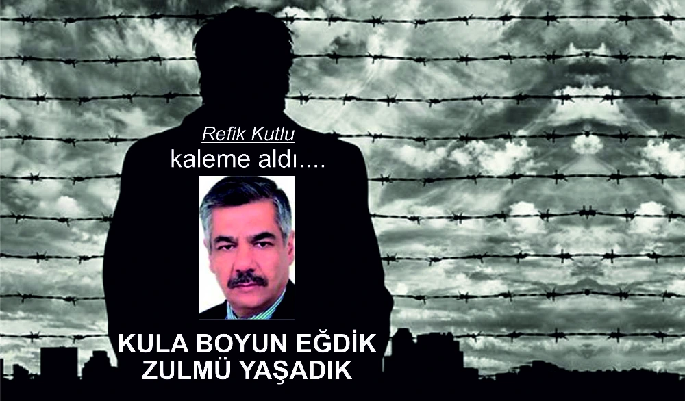 KULA BOYUN EĞDİK ZULMÜ YAŞADIK