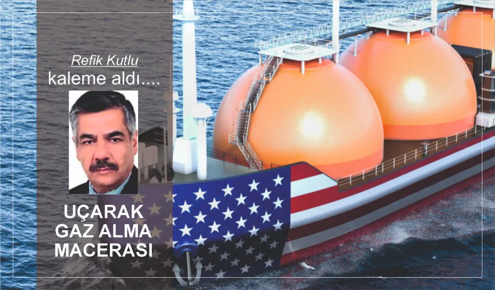 UÇARAK GAZ ALMA MACERASI