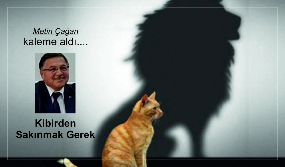 Kibirden Sakınmak Gerek 